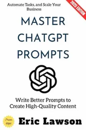 Lawson |  Master ChatGPT Prompts: | eBook | Sack Fachmedien