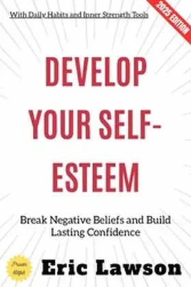 Lawson |  Develop Your Self-Esteem: | eBook | Sack Fachmedien