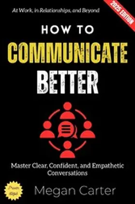 Carter |  How to Communicate Better: | eBook | Sack Fachmedien