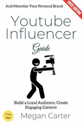 Carter |  YouTube Influencer Guide: | eBook | Sack Fachmedien