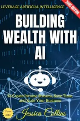 Collins |  Building Wealth with AI: | eBook | Sack Fachmedien