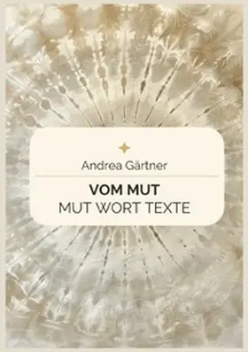 Gärtner |  Vom Mut | Buch |  Sack Fachmedien