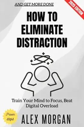 Morgan |  How to Eliminate Distraction: | eBook | Sack Fachmedien