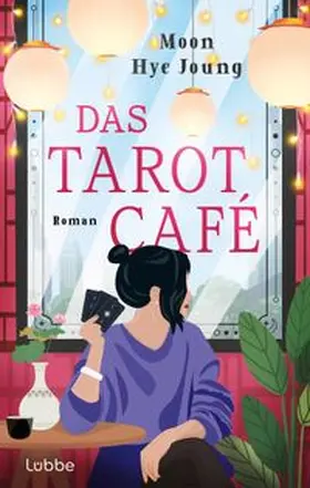 Moon Hye Joung |  Das Tarot Café | eBook | Sack Fachmedien