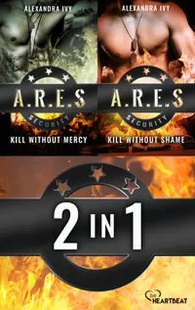 Ivy |  ARES Security | Kill without Shame & Kill without Mercy | eBook | Sack Fachmedien