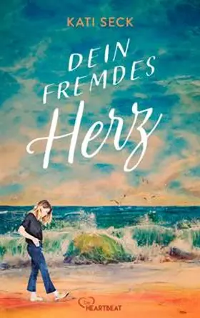 Seck |  Dein fremdes Herz | eBook | Sack Fachmedien