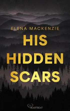 MacKenzie |  His Hidden Scars | eBook | Sack Fachmedien
