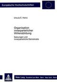 Heinz |  Organisation innerparteilicher Willensbildung | Buch |  Sack Fachmedien