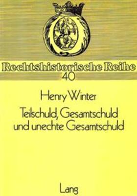 Winter | Winter, H: Teilschuld, Gesamtschuld und unechte Gesamtschuld | Buch | 978-3-8204-8419-9 | sack.de