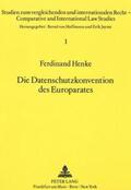 Henke |  Die Datenschutzkonvention des Europarates | Buch |  Sack Fachmedien
