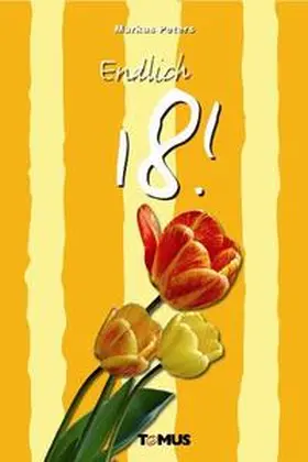 Peters |  Endlich 18 | Buch |  Sack Fachmedien