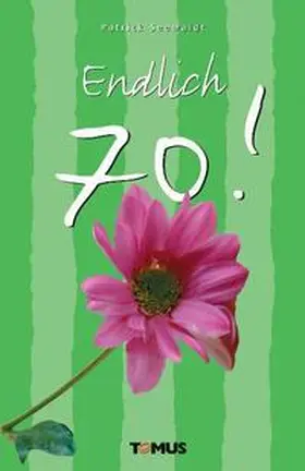 Seewaldt |  Endlich 70! | Buch |  Sack Fachmedien