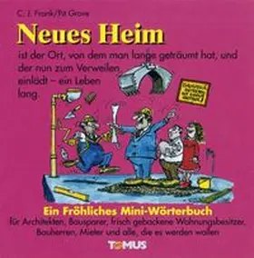 Frank |  Neues Heim - Mini. Ein fröhliches Mini - Wörterbuch | Buch |  Sack Fachmedien