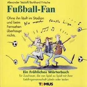 Tetzlaff |  Fußball-Fan | Buch |  Sack Fachmedien