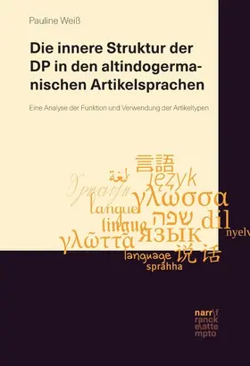 Weiß | Die innere Struktur der DP in den altindogermanischen Artikelsprachen | E-Book | www.sack.de