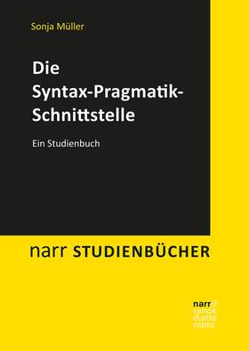Müller | Die Syntax-Pragmatik-Schnittstelle | E-Book | sack.de