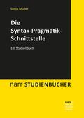 Müller |  Die Syntax-Pragmatik-Schnittstelle | eBook | Sack Fachmedien