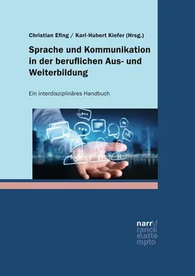 Efing / Kiefer | Sprache und Kommunikation in der beruflichen Aus- und Weiterbildung | E-Book | sack.de