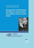 Vocht / Klein / Poppenberg |  (Des)escribir la Modernidad - Die Moderne (z)erschreiben: Neue Blicke auf Juan Carlos Onetti | eBook | Sack Fachmedien