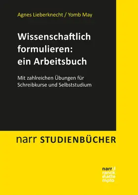 Lieberknecht / May | Wissenschaftlich formulieren: ein Arbeitsbuch | E-Book | www.sack.de