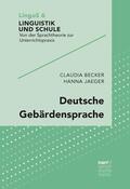Becker / Jaeger |  Deutsche Gebärdensprache | eBook | Sack Fachmedien