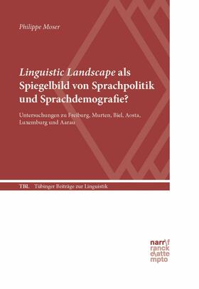 Moser | Linguistic Landscape als Spiegelbild von Sprachpolitik und Sprachdemografie? | E-Book | sack.de