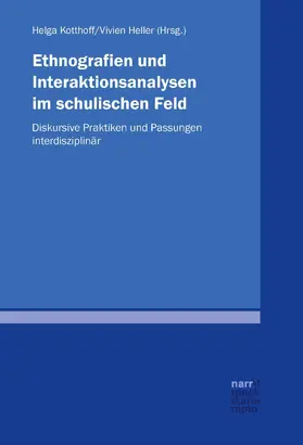 Kotthoff / Heller | Ethnografien und Interaktionsanalysen im schulischen Feld | E-Book | www.sack.de