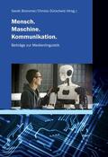 Brommer / Dürscheid |  Mensch. Maschine. Kommunikation. | eBook | Sack Fachmedien