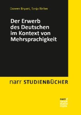 Bryant / Rinker | Der Erwerb des Deutschen im Kontext von Mehrsprachigkeit | E-Book | sack.de