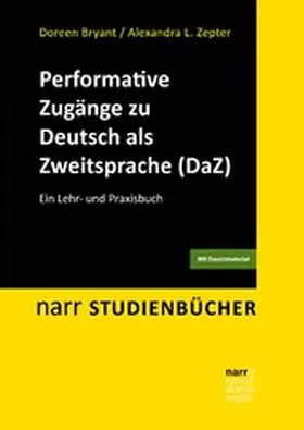 Bryant / Zepter | Performative Zugänge zu Deutsch als Zweitsprache (DaZ) | E-Book | sack.de