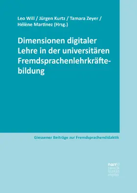 Will / Kurtz / Zeyer | Dimensionen digitaler Lehre in der universitären Fremdsprachenlehrkräftebildung | E-Book | www.sack.de