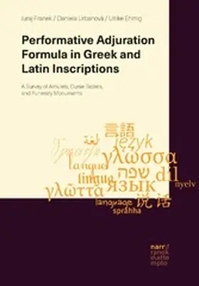 Franek / Urbanová / Ehmig |  Performative Adjuration Formula in Greek and Latin Inscriptions | eBook | Sack Fachmedien