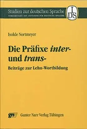 Nortmeyer |  Die Präfixe inter-und trans- | eBook | Sack Fachmedien