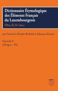 Bender-Berland / Kramer |  Dictionnaire Étymologique des Éléments Français du Luxembourgeois, Fascicule 8 | Buch |  Sack Fachmedien