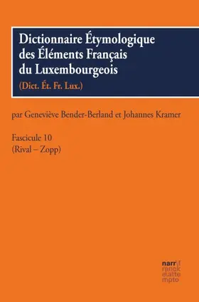 Bender-Berland / Kramer |  Dictionnaire Étymologique des Éléments Francais du Luxembourgeois | Buch |  Sack Fachmedien