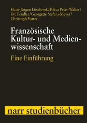 Fendler / Lüsebrink / Stefani-Meyer |  Französische Kultur- und Medienwissenschaft | Buch |  Sack Fachmedien