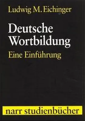 Eichinger |  Deutsche Wortbildung | Buch |  Sack Fachmedien