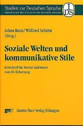 Keim / Schütte |  Soziale Welten und kommunikative Stile | Buch |  Sack Fachmedien