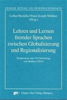 Bredella / Meißner |  Lehren und Lernen fremder Sprachen zwischen Globalisierung und Regionalisierung | Buch |  Sack Fachmedien