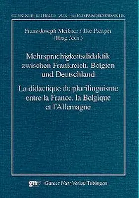 Meißner / Picaper |  Mehrsprachigkeitsdidaktik zwischen Frankreich, Belgien und Deutschland/La didactique du plurilinguisme entre la France, la Belgique et l'Allemagne | Buch |  Sack Fachmedien