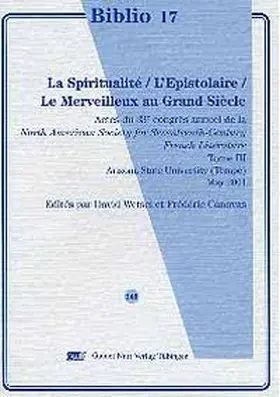 Wetsel / Canovas |  La Spiritualité/L'Epistolaire/Le Merveilleux au Grand Siècle | Buch |  Sack Fachmedien