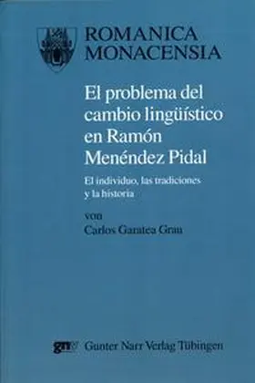 Grau |  El problema del cambio lingüístico en Ramón Menéndez Pidal | Buch |  Sack Fachmedien