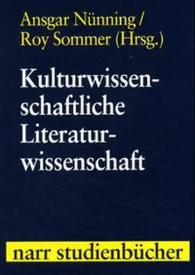 Nünning / Sommer |  Kulturwissenschaftliche Literaturwissenschaft | Buch |  Sack Fachmedien