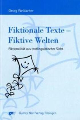 Weidacher |  Weidacher, G: Fiktionale Texte - Fiktive Welten | Buch |  Sack Fachmedien