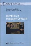 Jungbluth / Meierkord |  Identities in Migration Contexts | Buch |  Sack Fachmedien