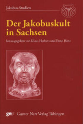 Herbers / Bünz | Der Jakobuskult in Sachsen | Buch | 978-3-8233-6332-3 | sack.de