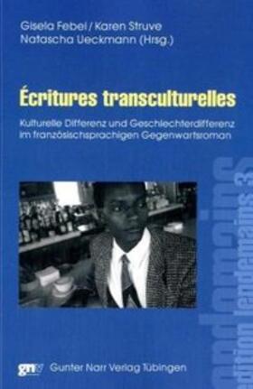 Febel / Struve / Ueckmann |  Écritures transculturelles | Buch |  Sack Fachmedien