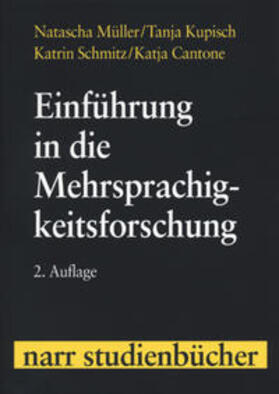 Müller / Kupisch / Schmitz | Einführung in die Mehrsprachigkeitsforschung | Buch | 978-3-8233-6355-2 | sack.de