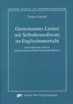 Schmidt |  Gemeinsames Lernen mit Selbstlernsoftware im Englischunterricht | Buch |  Sack Fachmedien