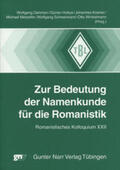 Dahmen / Holtus / Kramer |  Zur Bedeutung der Namenkunde für die Romanistik | Buch |  Sack Fachmedien